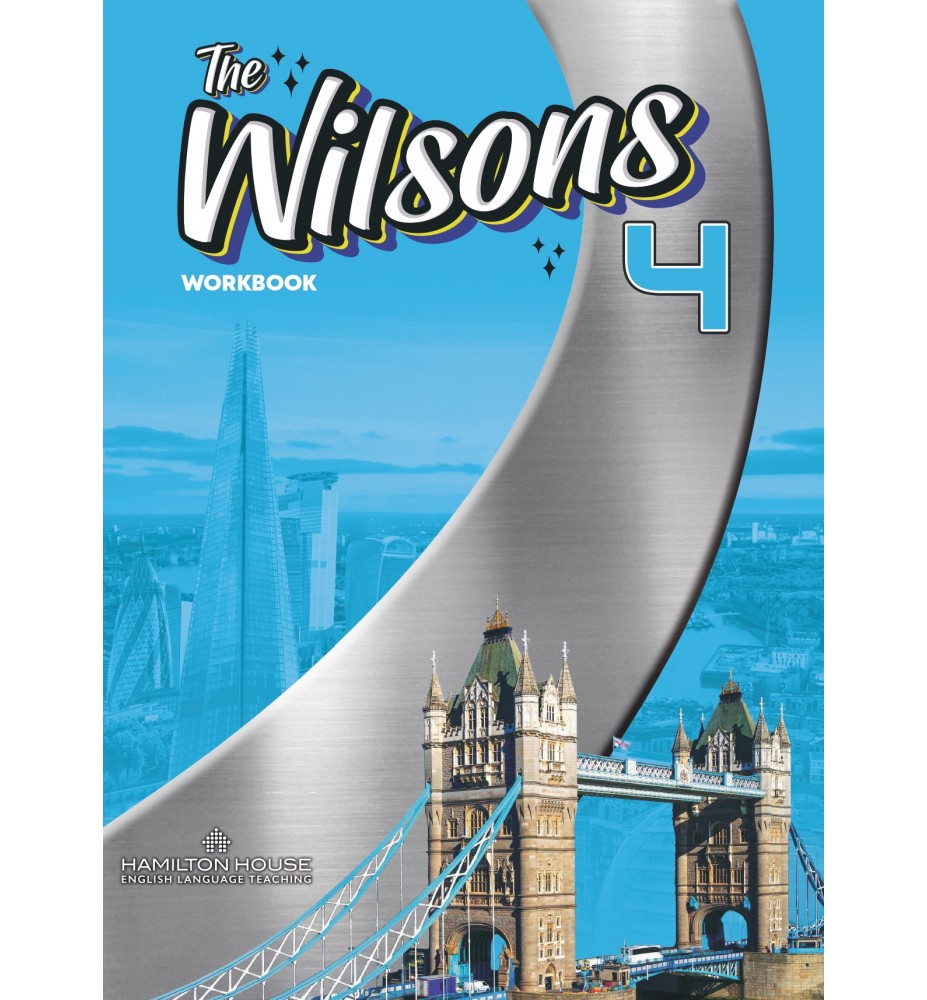 The Wilsons 4 Workbook The Wilsons 4 Workbook