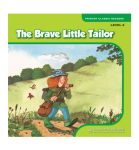 Primary Classic Readers The Brave Little Tailor Level 2