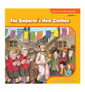 Primary Classic Readers The Emperor's New Clothes Level 1