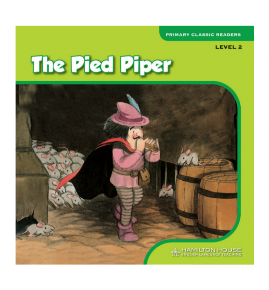 Primary Classic Readers The Pied Piper Level 2