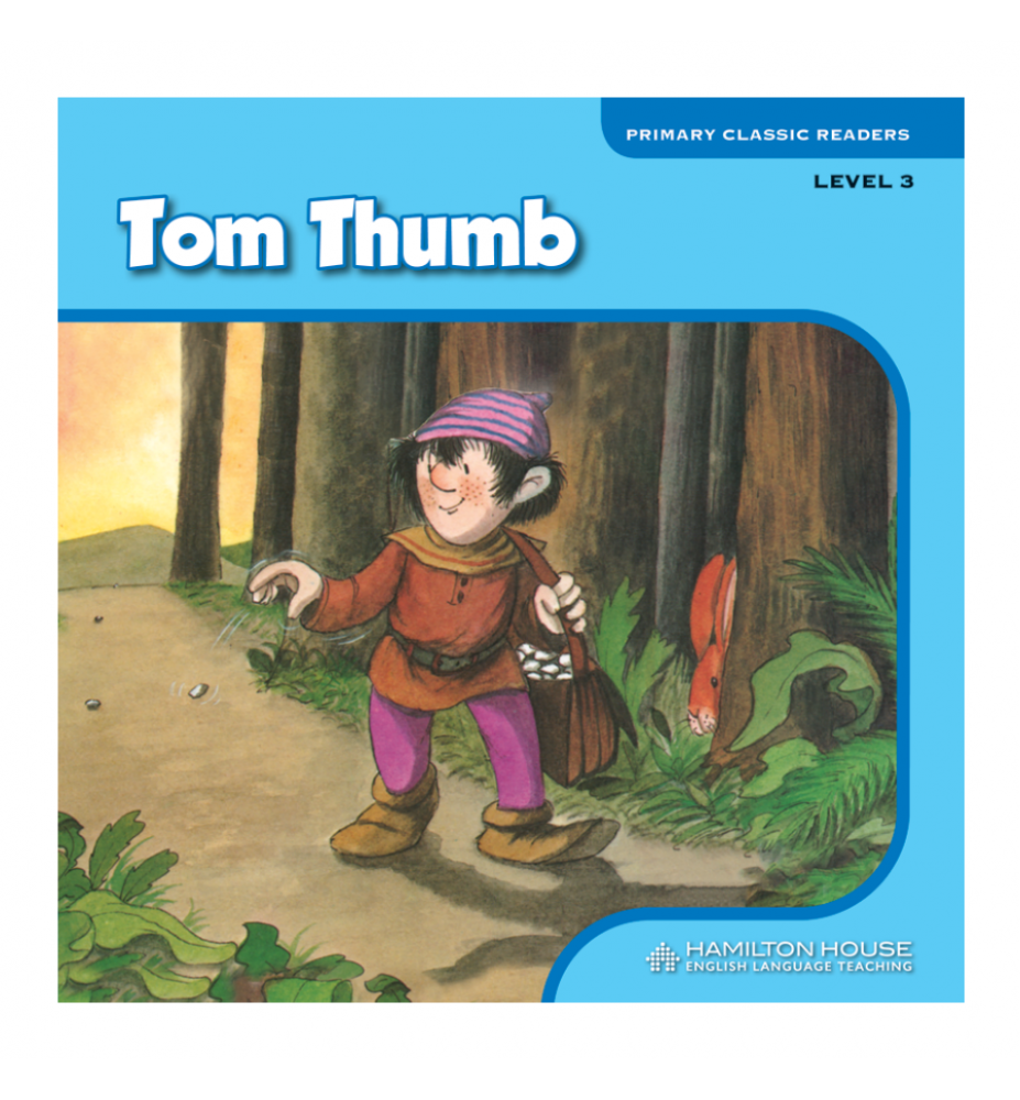 Primary Classic Readers Tom Thumb Level 3