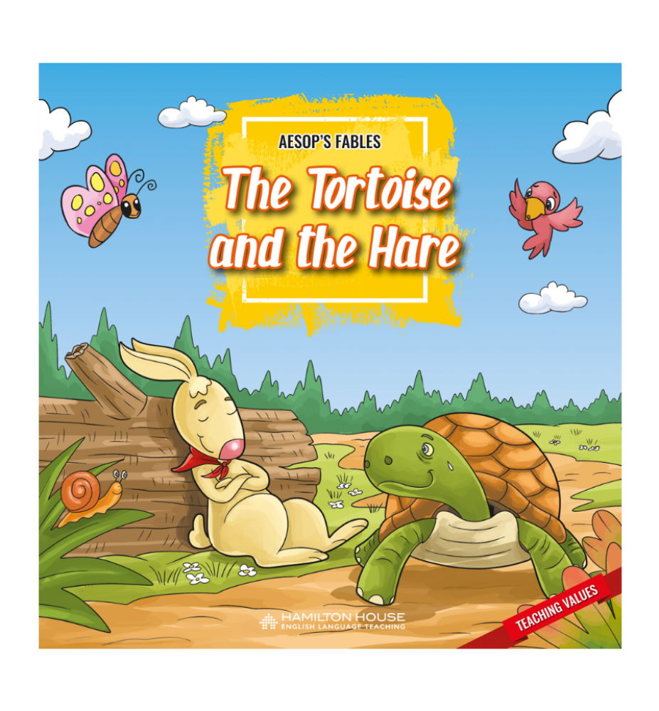 Aesop's Fables The Tortoise and the Hare