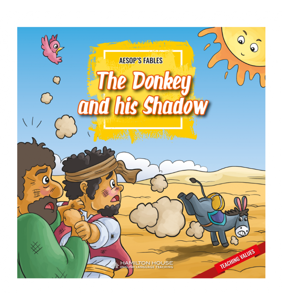 Aesop's Fables The Donkey and his Shadow