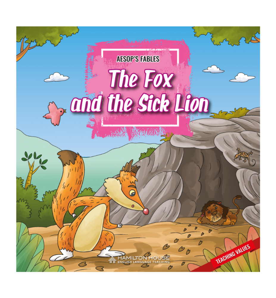 Aesop's Fables The Fox and the Sick Lion