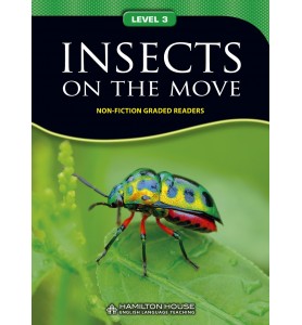 Non - Fiction Readers INSECTS ON THE MOVE Level A2+