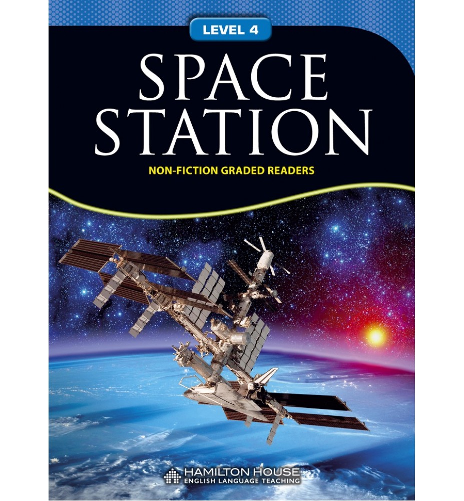 Non - Fiction Readers SPACE STATION Level B1