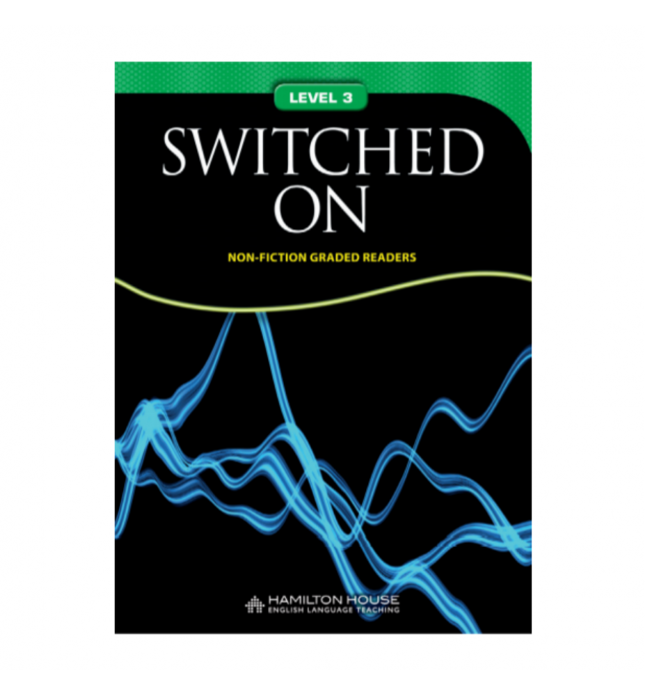 Non - Fiction Readers SWITCHED ON Level A2+