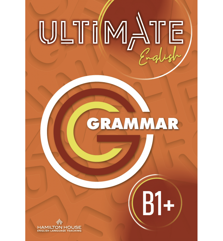 Ultimate English B1+ Grammar International With Key