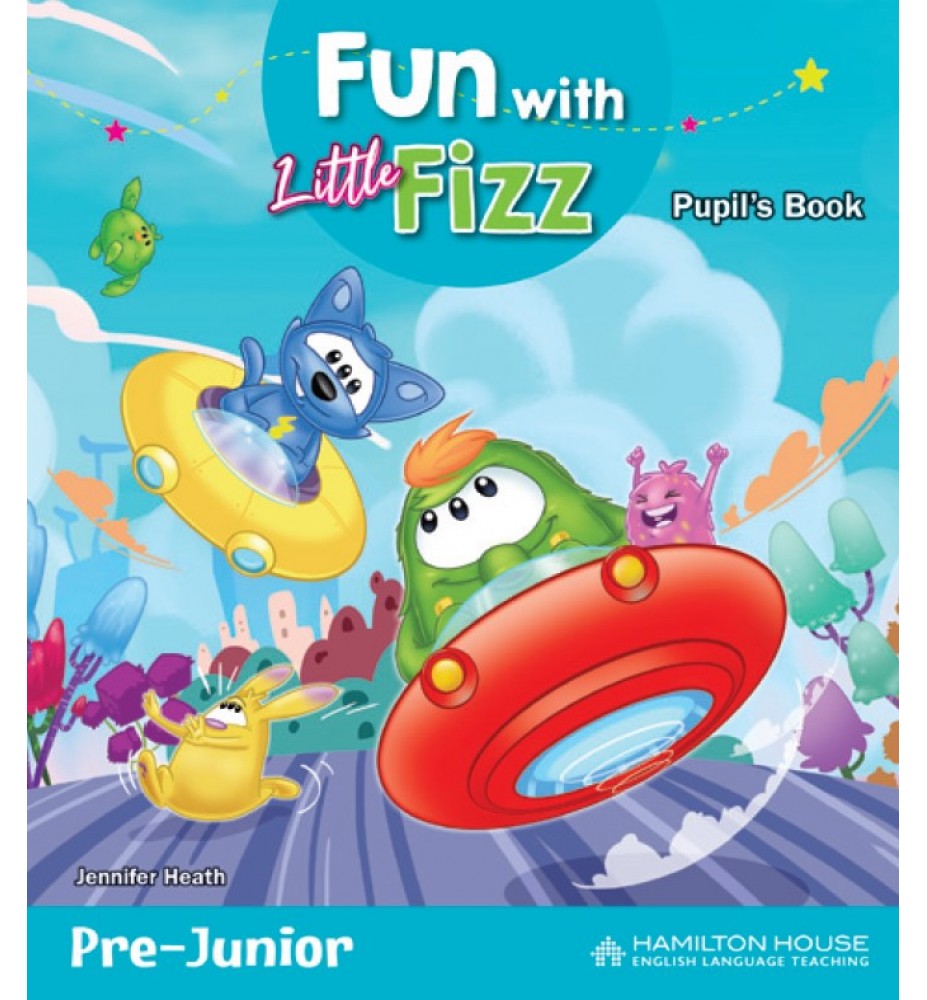 Fun with Little Fizz Pre-Junior Pupil's Book