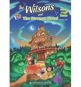 The Wilsons and the Strange Hotel