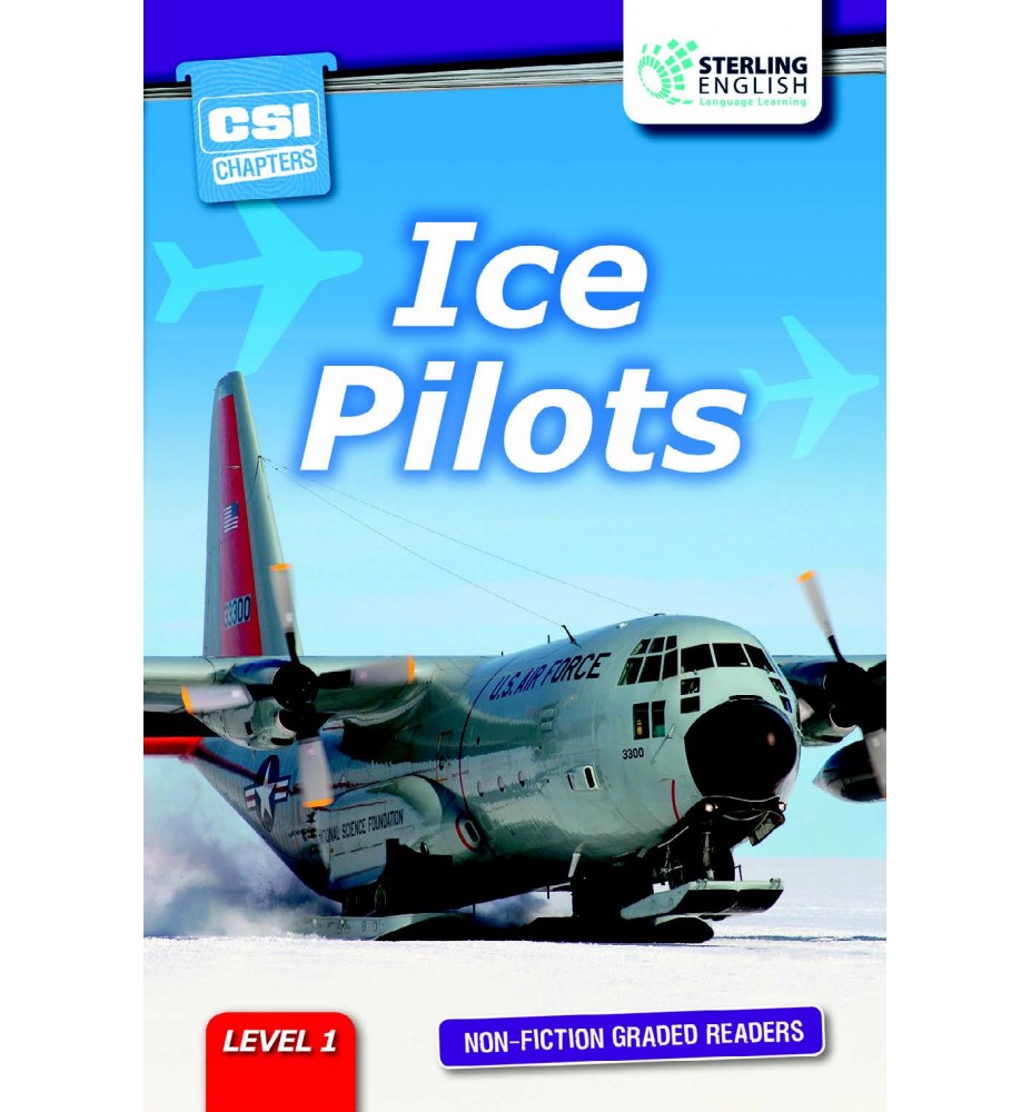 Sterling English Non-fiction Graded Reader ICE PILOTS Level 1