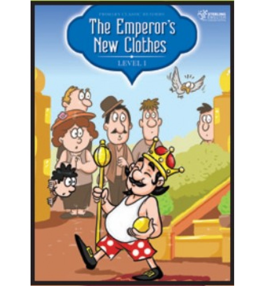 Sterling English Primary Classic Readers The Emperor's New Clothes Level 1
