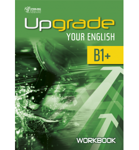 Upgrade your English B1+ Workbook