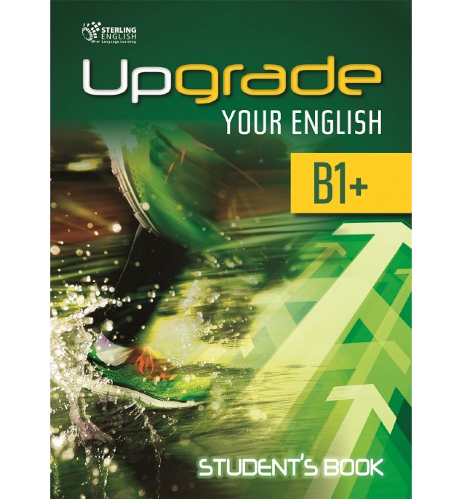 Upgrade your English B1+  Student's Book