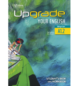 Upgrade Your English A1.2 Student's Book with Workbook